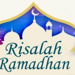 MENGAKHIRI BULAN RAMADHAN (Risalah Ramadhan 6)