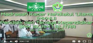 Video MKNU SMK Islam 1 Blitar